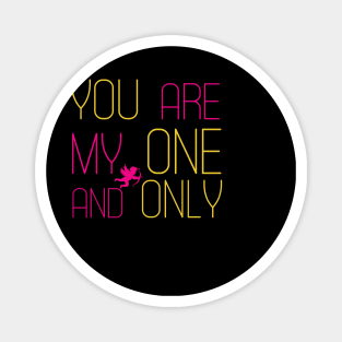 Funny valentines day cute design for couples My one and only Magnet